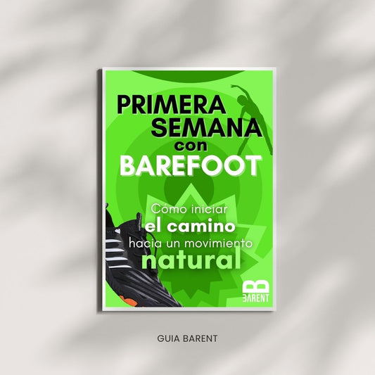 Primera Semana con Barefoot | Guía BARENT